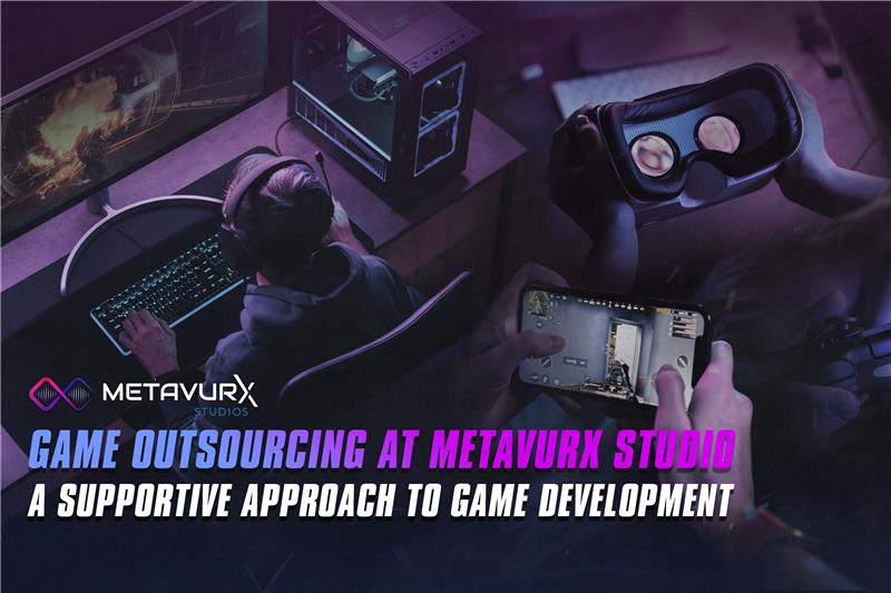 Game Outsourcing at Metavurx Studios: A Supportive Approach to Game Development